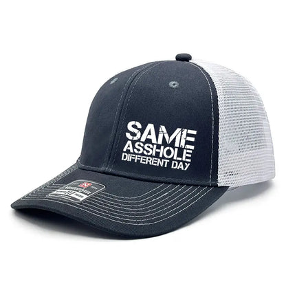 🧢 Same A-Hole Different Day Trucker Hat | Funny Adjustable Snapback Gift