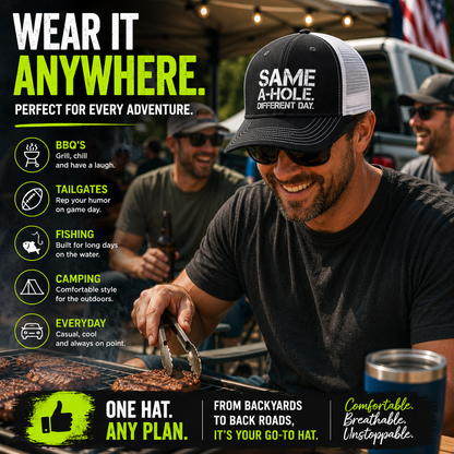 🧢 Same A-Hole Different Day Trucker Hat | Funny Adjustable Snapback Gift