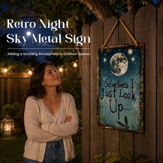 ✨Retro Night Sky Metal Sign – “Sometimes I just look up…”