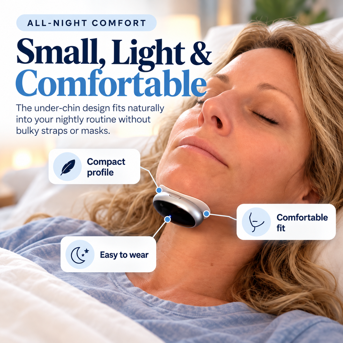 Close view of compact under chin sleep support accessory worn beneath the chin