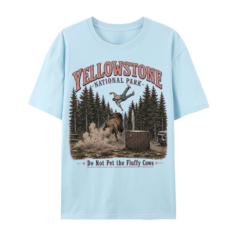 🌲Yellowstone Do Not Pet The Fluffy Cows Vintage Graphic T-Shirt