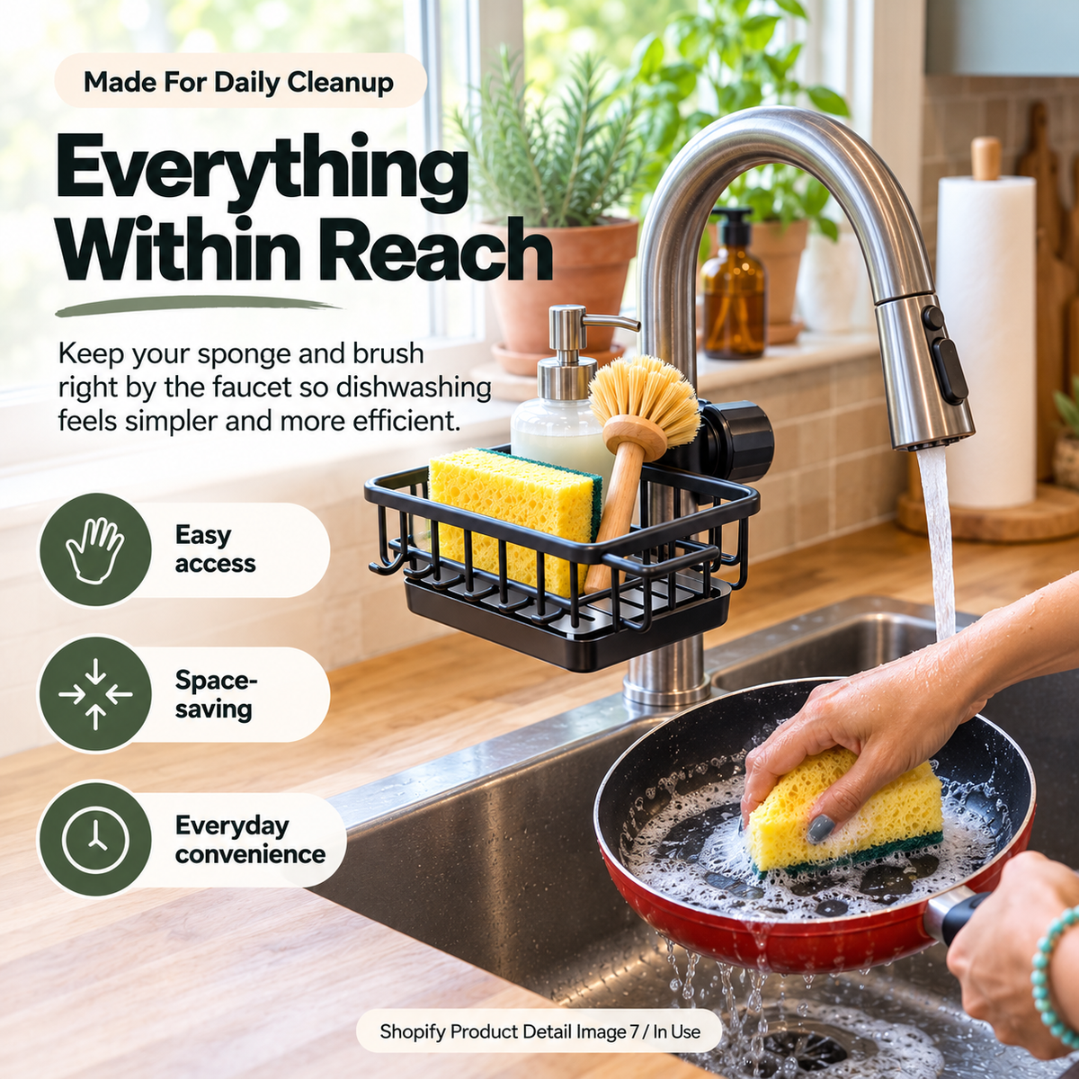 Person washing a pan while sponge and dish brush stay organized beside the faucet