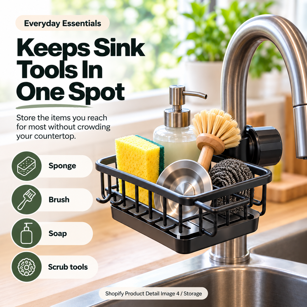 Faucet mounted sink caddy holding sponge, brush, soap and scrub tools
