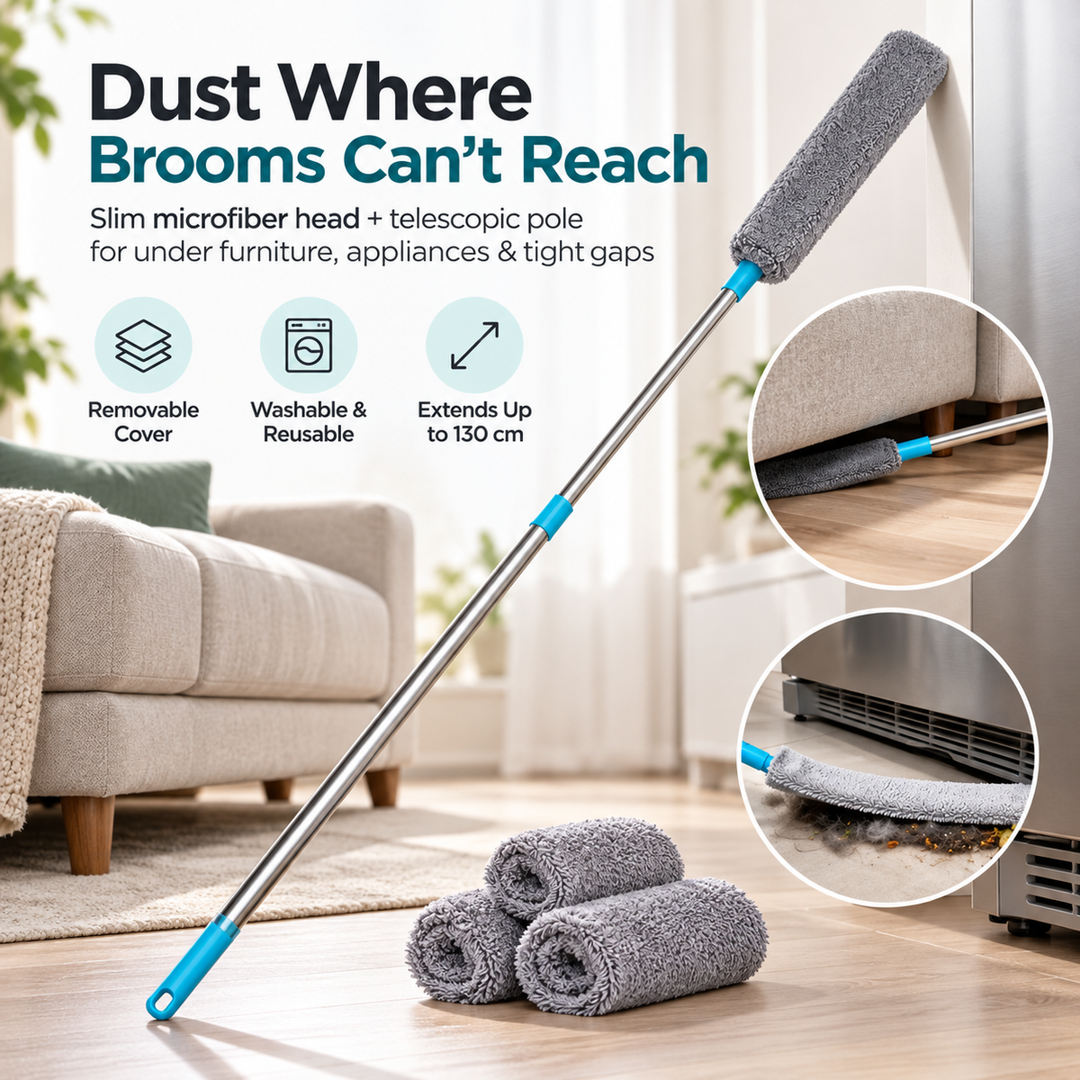 Extendable microfiber duster with removable covers used beneath sofa and appliance
